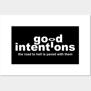 Good Intentions 2.0 | Motivational Posters and Art